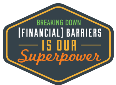 Breaking down financial barriers is our superpower.